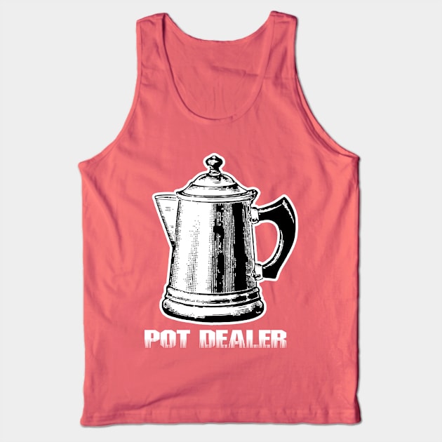 Pot Dealer Tank Top by the Mad Artist